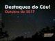 Destaques do Céu! - Outubro de 2017 - AstroPE.