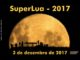SuperLua de 2017 – a única maior e mais próxima Lua Cheia do ano!