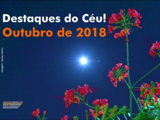 Destaques do Céu! – Outubro de 2018 - AstroPE.