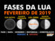 Fases da Lua em fevereiro de 2019.