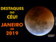 Destaques do Céu! – Janeiro de 2019 - AstroPE.