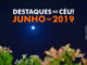 Destaques do Céu! – Junho de 2019 - AstroPE.