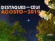 Destaques do Céu! – Agosto de 2019 - AstroPE.