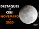 Destaques do Céu! – Novembro de 2020 - AstroPE.
