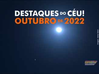 Destaques do Céu! – Outubro de 2022 - AstroPE.