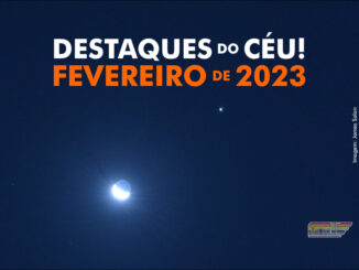 Destaques do Céu! – Fevereiro de 2023 - AstroPE.